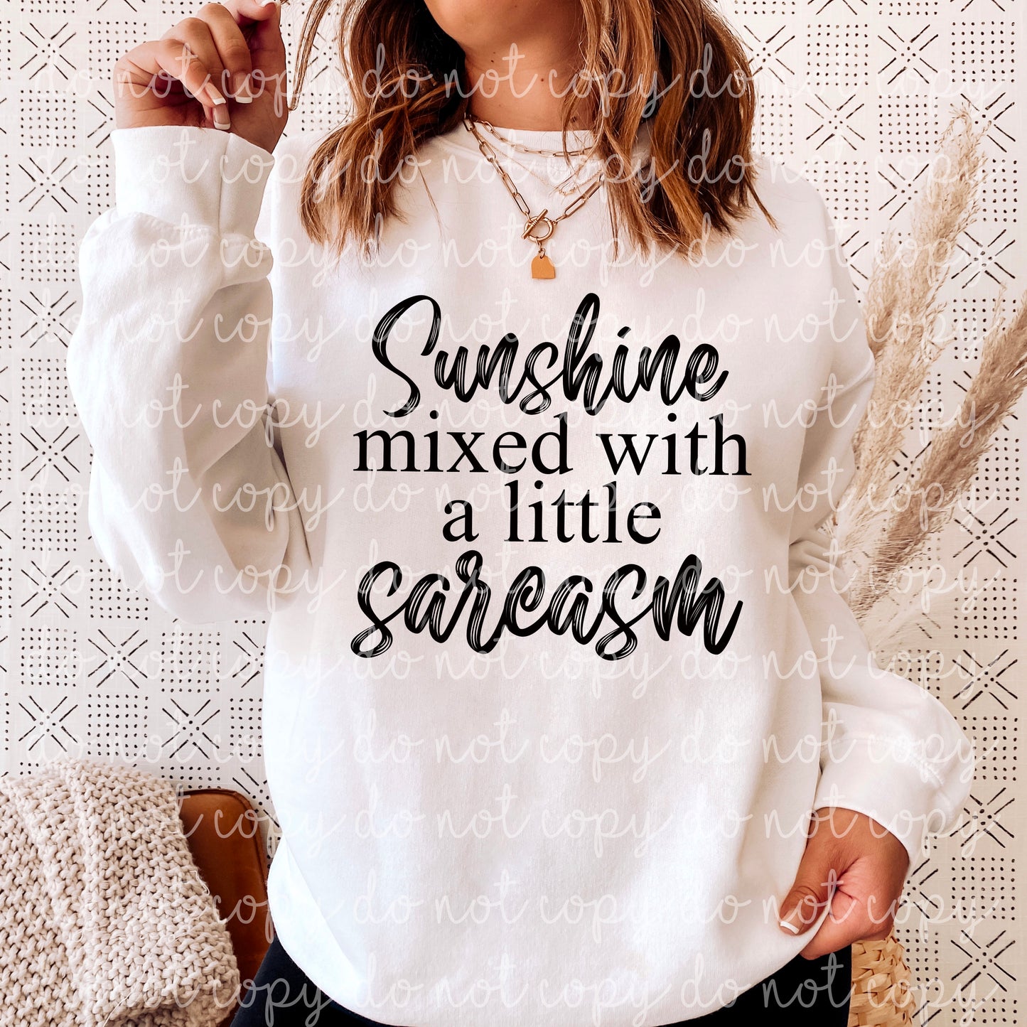 SUNSHINE MIXED WITH A LITTLE SARCASM