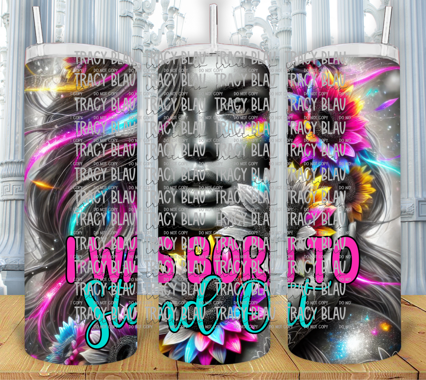 GALAXY: I WAS BORN TO