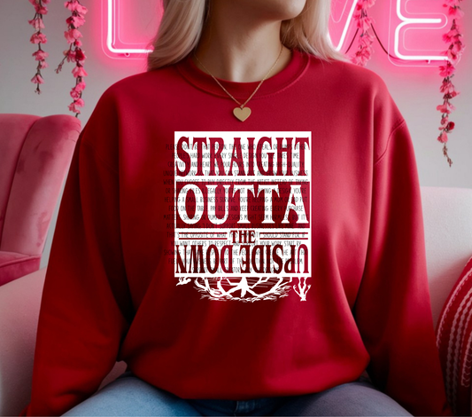 STRAIGHT OUTTA THE UPSIDE DOWN WHITE