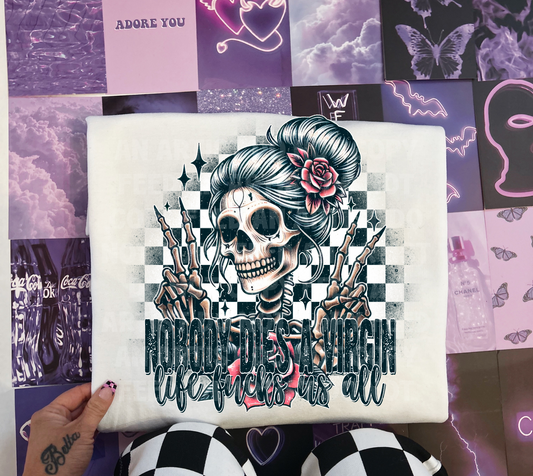 NOBODY DIES A VIRGIN