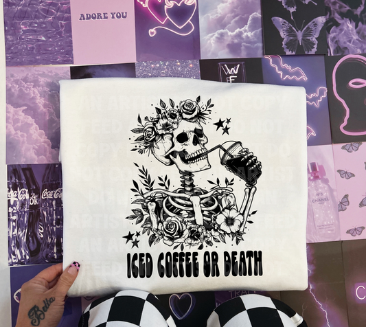 ICED COFFEE OR DEATH