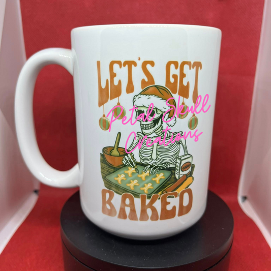 LETS GET BAKED