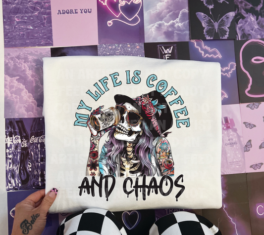 MY LIFE IS COFFEE AND CHAOS