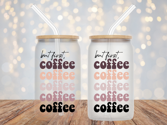 BUT FIRST COFFEE