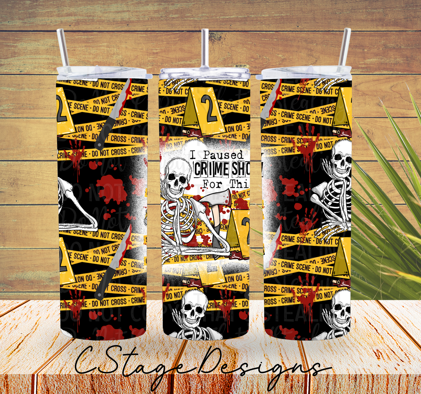 I PAUSED MY CRME SHOW TUMBLER