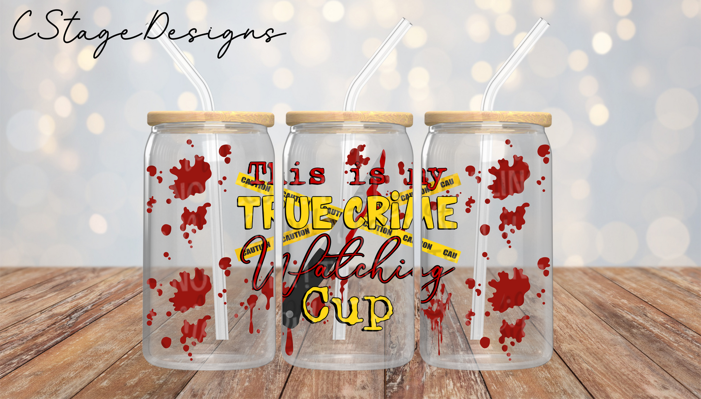 THIS IS MY TRUE CRIME WATCHING CUP LIBBY